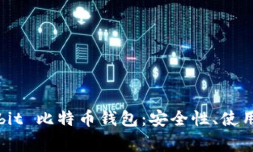 深入探讨 Multibit 比特币钱包:安全性、使用指南及常见问题
