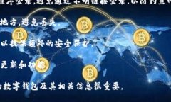 要登录TP钱包（TP Wallet），你可以使用以下几种方